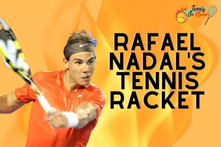 Which tennis racket does Rafael Nadal use?