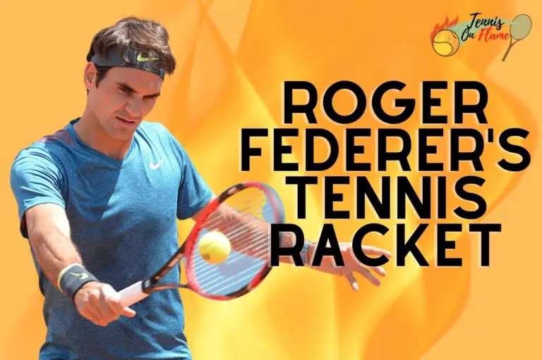 Roger Federer: What Racket Does He Use?