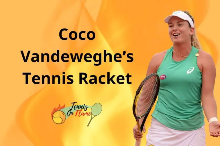 Coco Vandeweghe What Racket Does She Use