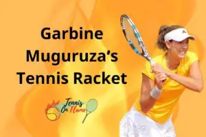 Garbine Muguruza What racket does she use