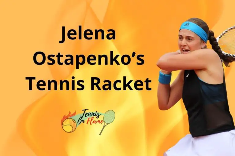 Jelena Ostapenko What racket does she use