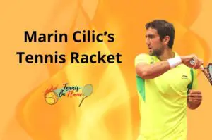 Marin Cilic What Racket Does He Use