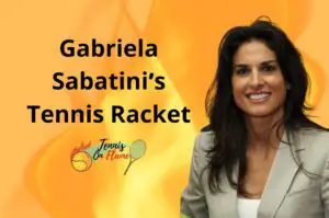 Which Tennis Racket Did Gabriela Sabatini Use?