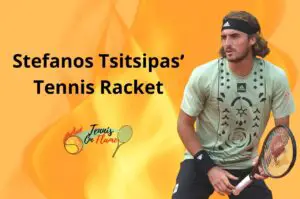 Stefanos Tsitsipas What Racket Does He Use