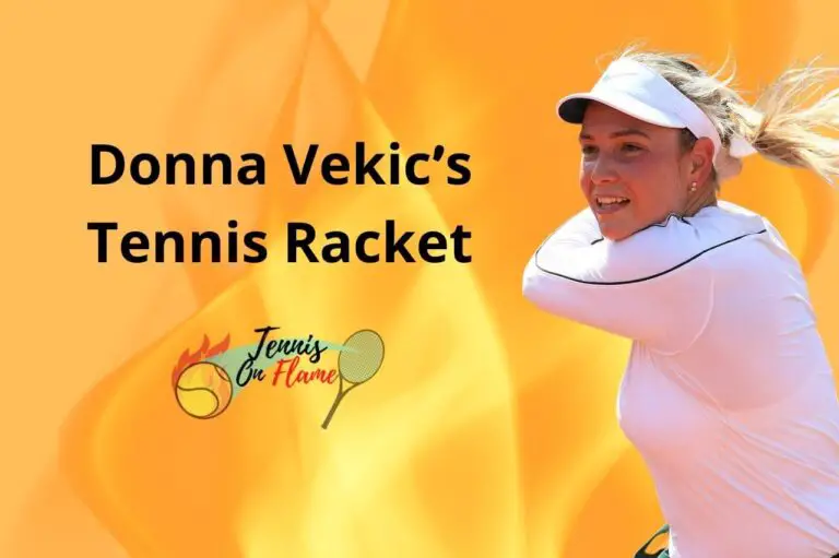 Donna Vekic What Racket Does She Use